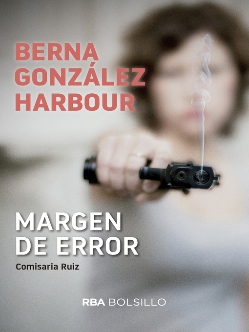 Title details for Margen de error by Berna González Harbour - Available